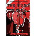 The Piano Player: A Jacob Schreiber Mystery