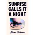 Sunrise Calls It a Night