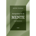 Atrapados En La Mente