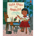 Frida Kahlo Y Sus Animalitos: (Spanish Edition)