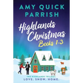 Highlands Christmas Trilogy: Books 1-3 Love. Snow. Home.: Books 1-3 Love. Snow. Home