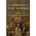 A Companion to the Summa-Volume I: The Architect of the Universe