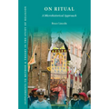 On Ritual: A Microhistorical Approach