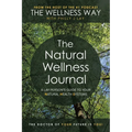 The Natural Wellness Journal: A Lay person's guide to your Natural Health Systems