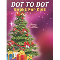 Dot To Dot: Books For Kids: Easy Kids Dot To Dot Books Ages 4-6 3-8 3-5 6-8 (Boys & Girls Connect The Dots Activity Books)