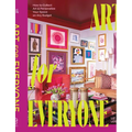Art for Everyone: How to Collect Art & Personalize Your Space on Any Budget