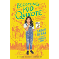 Becoming Kid Quixote: A True Story of Belonging in America