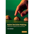 Naive Decision Making