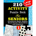 210 ACTIVITY Puzzle Book For SENIORS; Vol.1 [Crossword, Mazes, Sudoku, Word Search, Word Fill-in and Codewords]