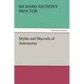 Myths and Marvels of Astronomy