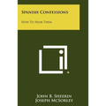 Spanish Confessions: How To Hear Them