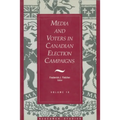 Media and Voters in Canadian Election Campaigns