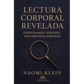 Lectura Corporal Revelada: Controlando Verdades, Descubriendo Mentiras