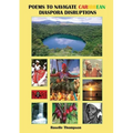 Poems to Navigate Caribbean Diaspora Disruptions