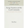 Energy Transition and the Local Community: A Theory of Society Applied to Hazleton, Pennsylvania
