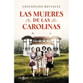 Las Mujeres de Las Carolinas / The Women of Las Carolinas