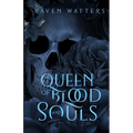 Queen of Blood and Souls