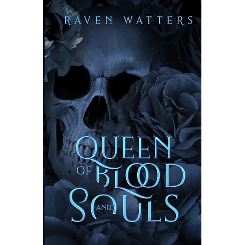 Queen of Blood and Souls