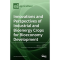 Innovations and Perspectives of Industrial and Bioenergy Crops for Bioeconomy Development