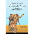 Volver a la ascesis: Cristianismo y Tradición