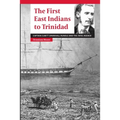 The First East Indians to Trinidad: Captain Cubitt Sparkhall Rundle and the Fatel Rozack