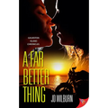 A Far Better Thing