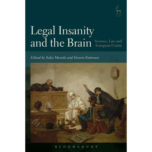 Legal Insanity and the Brain: Science, Law and European Courts