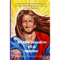In the Shadow of a Master: The Unknown Chronicles, Knowledge, and Secrets of Master Yeshua (aka Jesus Christ) and Mary Magdalene