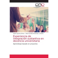 Experiencia de integración sustantiva en docencia universitaria