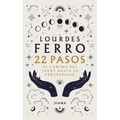 22 Pasos. El Camino del Tarot Hacia La Prosperidad