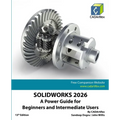 Solidworks 2026: A Power Guide for Beginners and Intermediate Users