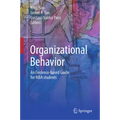 Organizational Behavior: An Evidence-Based Guide for MBA Students