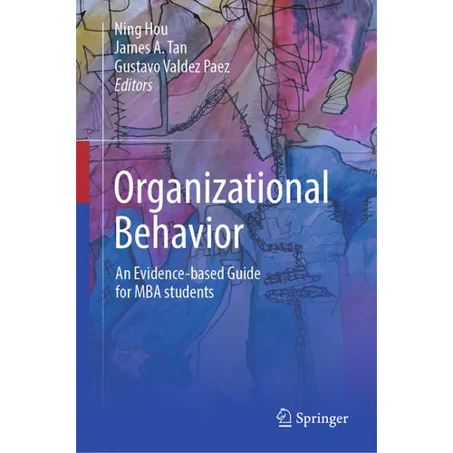 Organizational Behavior: An Evidence-Based Guide for MBA Students