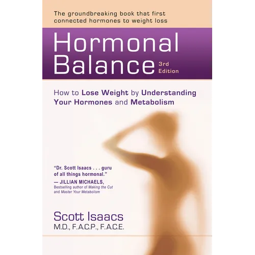 Hormonal Balance: How to Lose Weight by Understanding Your Hormones and Metabolism