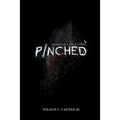 Pinched: The True Story of Surviving the Colombian Cartel