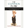 The Common Flaw: Needless Complexity in the Courts and 50 Ways to Reduce It