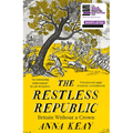The Restless Republic: Britain Without a Crown