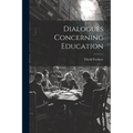 Dialogues Concerning Education