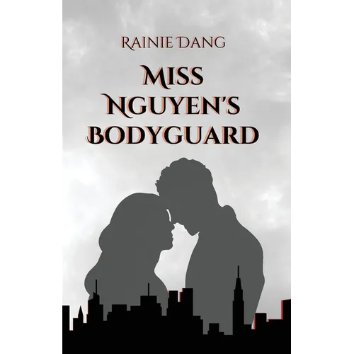 Miss Nguyen's Bodyguard