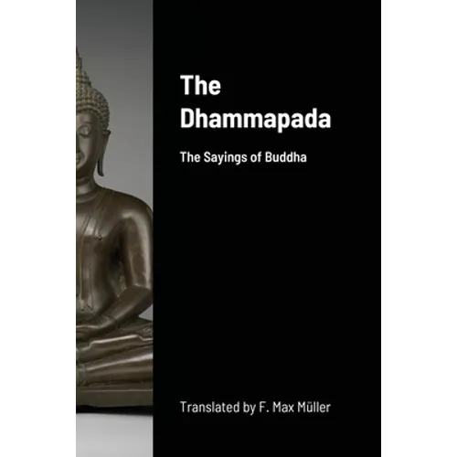 The Dhammapada: The Sayings of Buddha