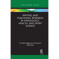 Writing and Publishing Research in Kinesiology, Health, and Sport Science