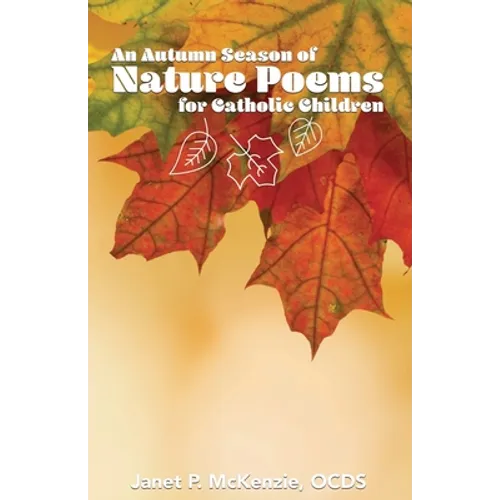An Autumn Season of Nature Poems for Catholic Children