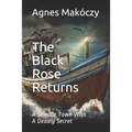 The Black Rose Returns