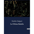 La Última Batalla