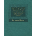 Secretos De Artes Liberales Y Mec�nicas: Recopilados Y Traducidos De Varios Y Selectos Autores, Que Tratan De F�sica, Pintura, Arquitect