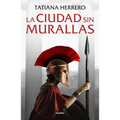 La Ciudad Sin Murallas / A City Without Walls