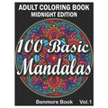 100 Basic Mandalas Midnight Edition: An Adult Coloring Book with Fun, Simple, Easy, and Relaxing for Boys, Girls, and Beginners Coloring Pages (Volume