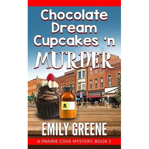 Chocolate Dream Cupcakes 'n Murder