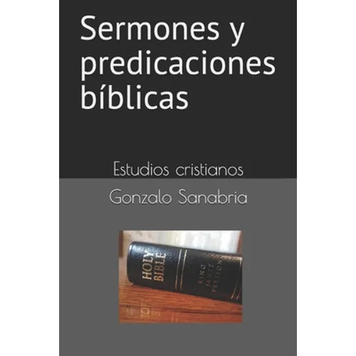 Sermones y predicaciones bíblicas: Estudios bíblicos