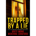 Trapped By A Lie